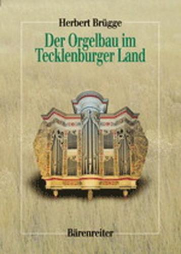 Der Orgelbau im Tecklenburger Land 