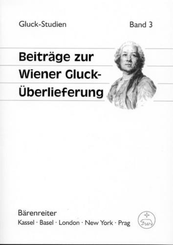 Beiträge zur Wiener Gluck-Überlieferung 