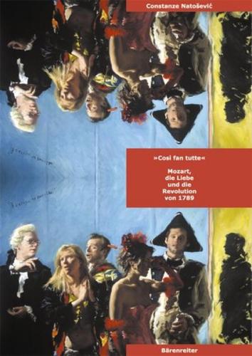 "Cosi fan tutte" - Mozart, die Liebe und die Revolution von 1789 