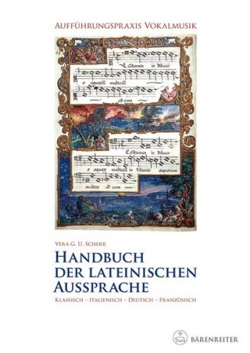 Aufführungspraxis Vokalmusik. Handbuch der lateinischen Aussprache 
