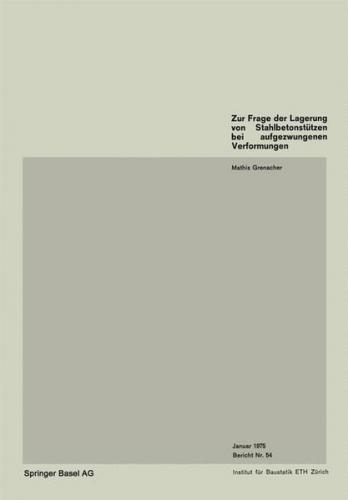 Zur Frage der Lagerung von Stahlbetonstützen bei aufgezwungenen Verformungen 