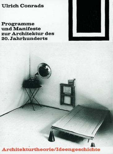 Programme und Manifeste zur Architektur des 20. Jahrhunderts 