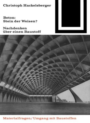 Beton: Stein der Weisen? 