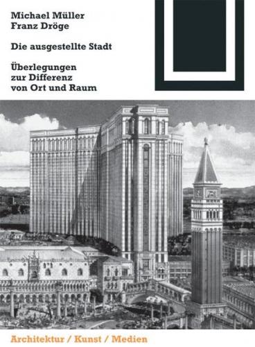 Die ausgestellte Stadt 