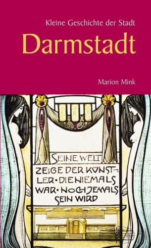 Kleine Geschichte der Stadt Darmstadt 