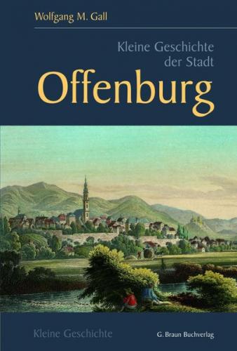 Kleine Geschichte der Stadt Offenburg 