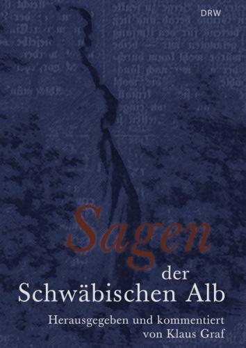Sagen der Schwäbischen Alb 