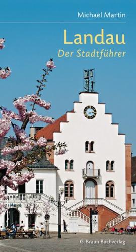 Landau - Der Stadtführer 