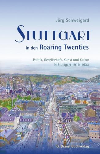 Stuttgart in den Roaring Twenties 