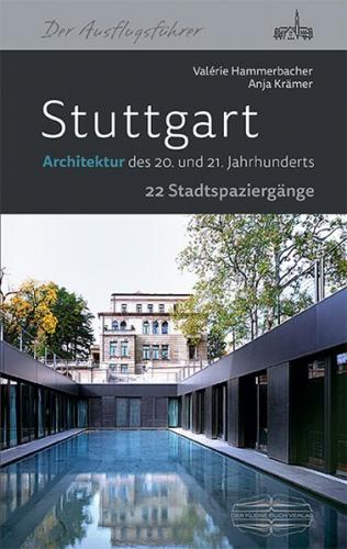 Stuttgart Architektur des 20. und 21. Jahrhunderts 