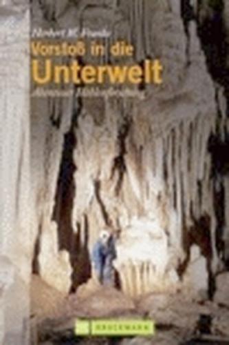 Vorstoß in die Unterwelt 