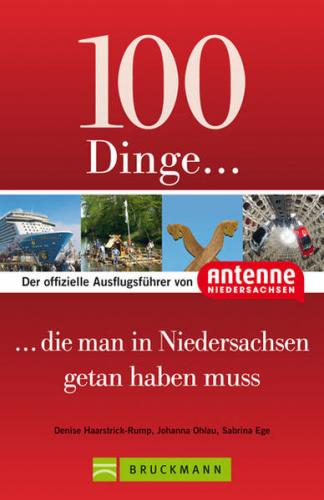 100 Dinge, die man in Niedersachsen getan haben muss 