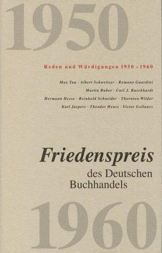 Friedenspreis des Deutschen Buchhandels. Reden und Würdigungen 