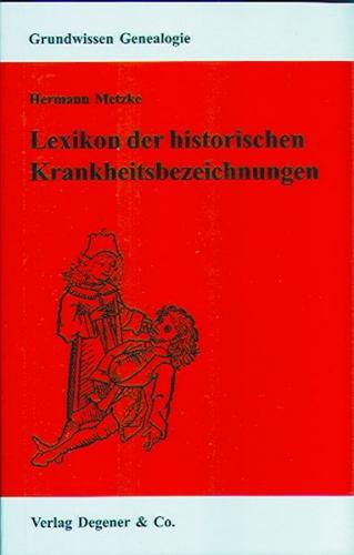 Lexikon der historischen Krankheitsbezeichnungen 
