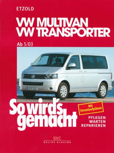 VW Multivan / VW Transporter T5 115-235 PS, Diesel 84-174 PS 5/03-6/15 