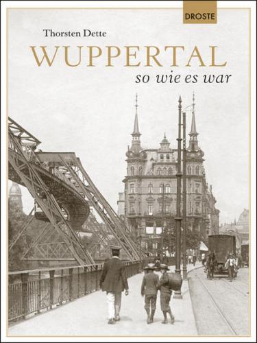 Wuppertal so wie es war 