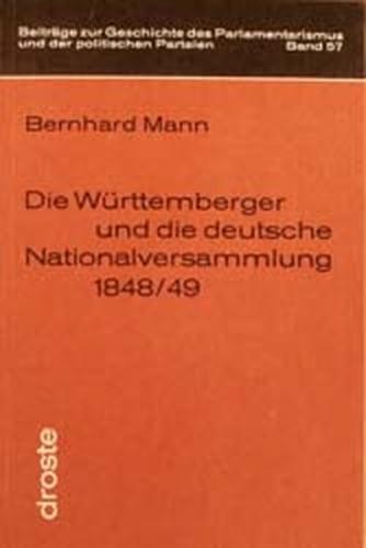 Die Württemberger und die Deutsche Nationalversammlung 1848/49 