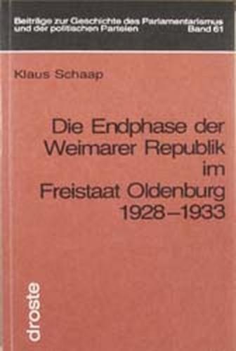 Die Endphase der Weimarer Republik im Freistaat Oldenburg 1928-1933 