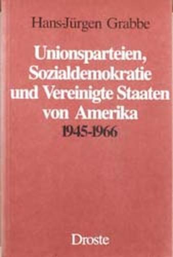 Unionsparteien, Sozialdemokratie und Vereinigte Staaten von Amerika 1945-1966 