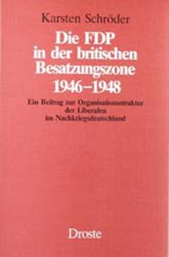 Die FDP in der britischen Besatzungszone (1946-1948) 
