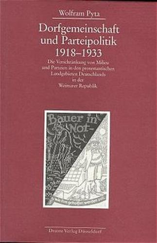 Dorfgemeinschaft und Parteipolitik 1918-1933 