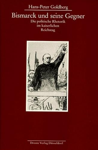 Bismarck und seine Gegner 