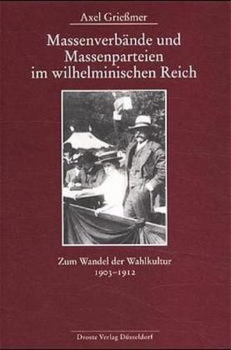 Massenverbände und Massenparteien im wilhelminischen Reich 
