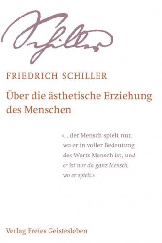 Über die ästhetische Erziehung des Menschen 