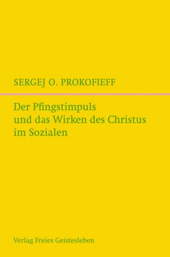 Der Pfingstimpuls und das Wirken des Christus im Sozialen 