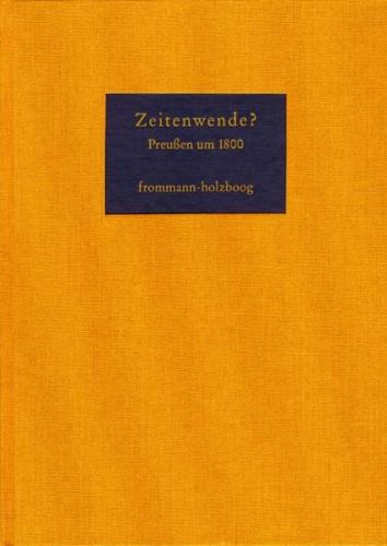 Zeitenwende? Preussen um 1800 
