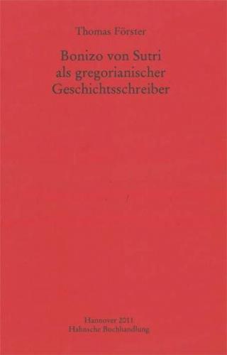 Bonizo von Sutri als gregorianischer Geschichtsschreiber 