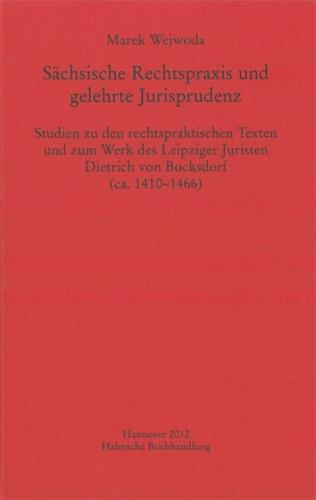 Sächsische Rechtspraxis und gelehrte Jurisprudenz 