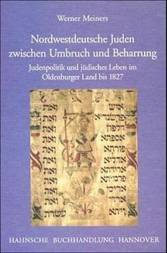 Nordwestdeutsche Juden zwischen Umbruch und Beharrung 