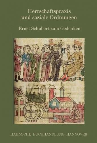 Herrschaftspraxis und soziale Ordnungen im Mittelalter und in der frühen Neuzeit 
