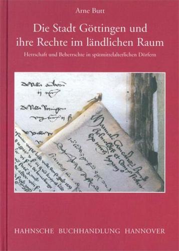 Die Stadt Göttingen und ihre Rechte im ländlichen Raum 