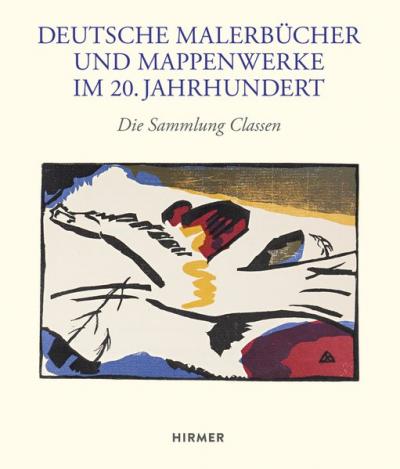 Deutsche Malerbücher und Mappenwerke im 20. Jahrhundert 