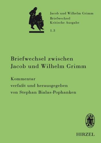 Briefwechsel zwischen Jacob und Wilhelm Grimm 