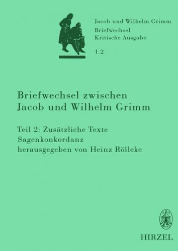 Briefwechsel zwischen Jacob und Wilhelm Grimm 