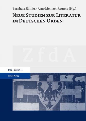 Neue Studien zur Literatur im Deutschen Orden 