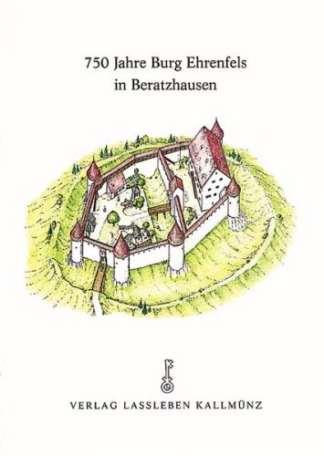 750 Jahre Burg Ehrenfels in Beratzhausen 