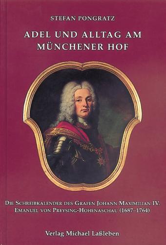 Adel und Alltag am Münchener Hof 