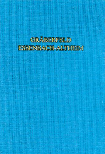 Das spätantik-frühmittelalterliche Gräberfeld von Essenbach-Altheim 