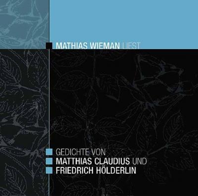 Gedichte von Matthias Claudius und Friedrich Hölderlin - Mathias Wieman liest (Audio-CD) 