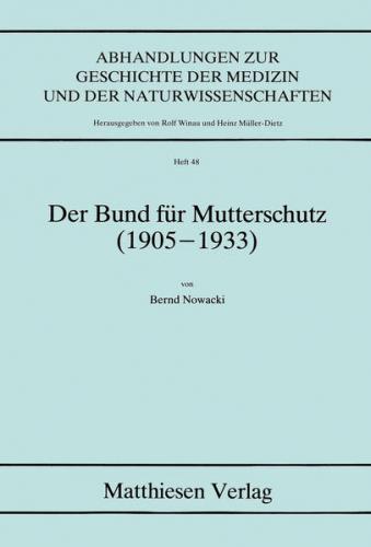 Der Bund für Mutterschutz (1905-1933) 