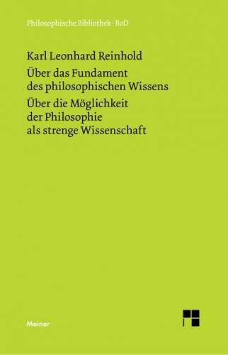 Über das Fundament des philosophischen Wissens. Über die Möglichkeit der Philosophie als strenge Wissenschaft (Ebook - pdf) 