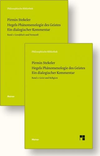 Hegels Phänomenologie des Geistes. Ein dialogischer Kommentar (Band 1 und 2) 