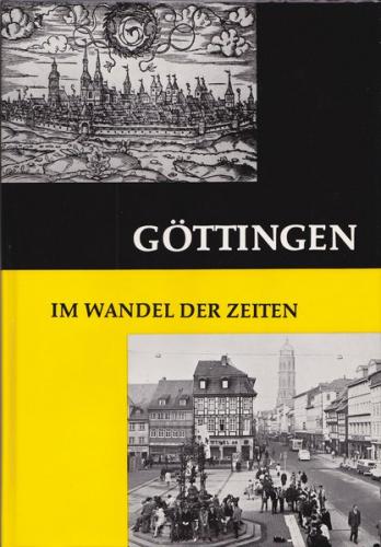 Göttingen im Wandel der Zeiten 