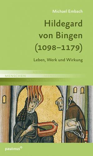 Hildegard von Bingen (1098-1179) 