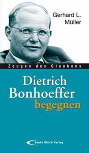 Dietrich Bonhoeffer begegnen 