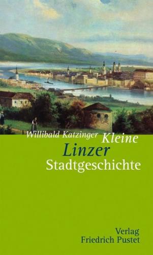Kleine Linzer Stadtgeschichte 